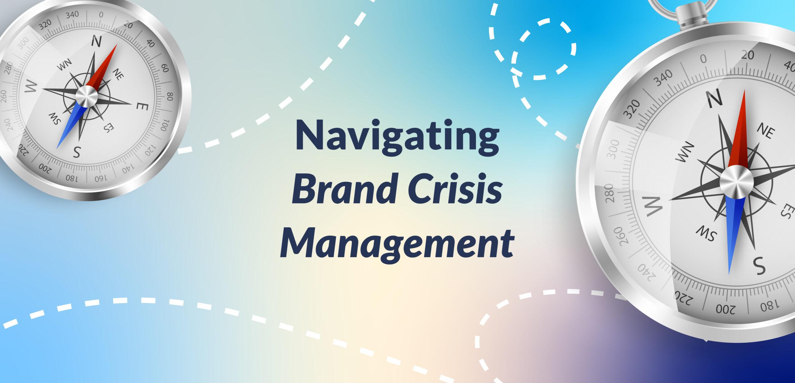 Navigating Brand Crisis Management