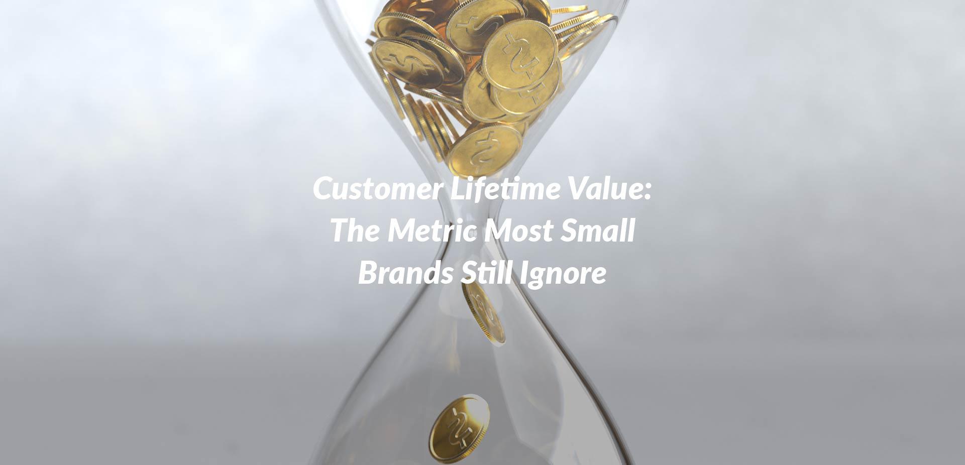 Customer Lifetime Value: The Metric Most Small Brands Still Ignore
